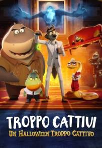 Troppo cattivi - Un Halloween troppo cattivo [CORTO] [HD] (2024)